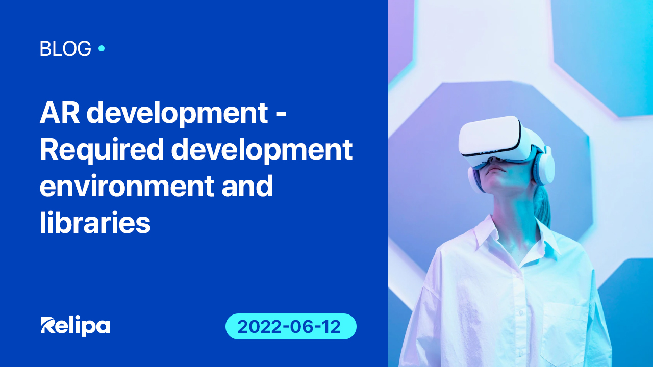 AR Development: Required Development Environment And Libraries