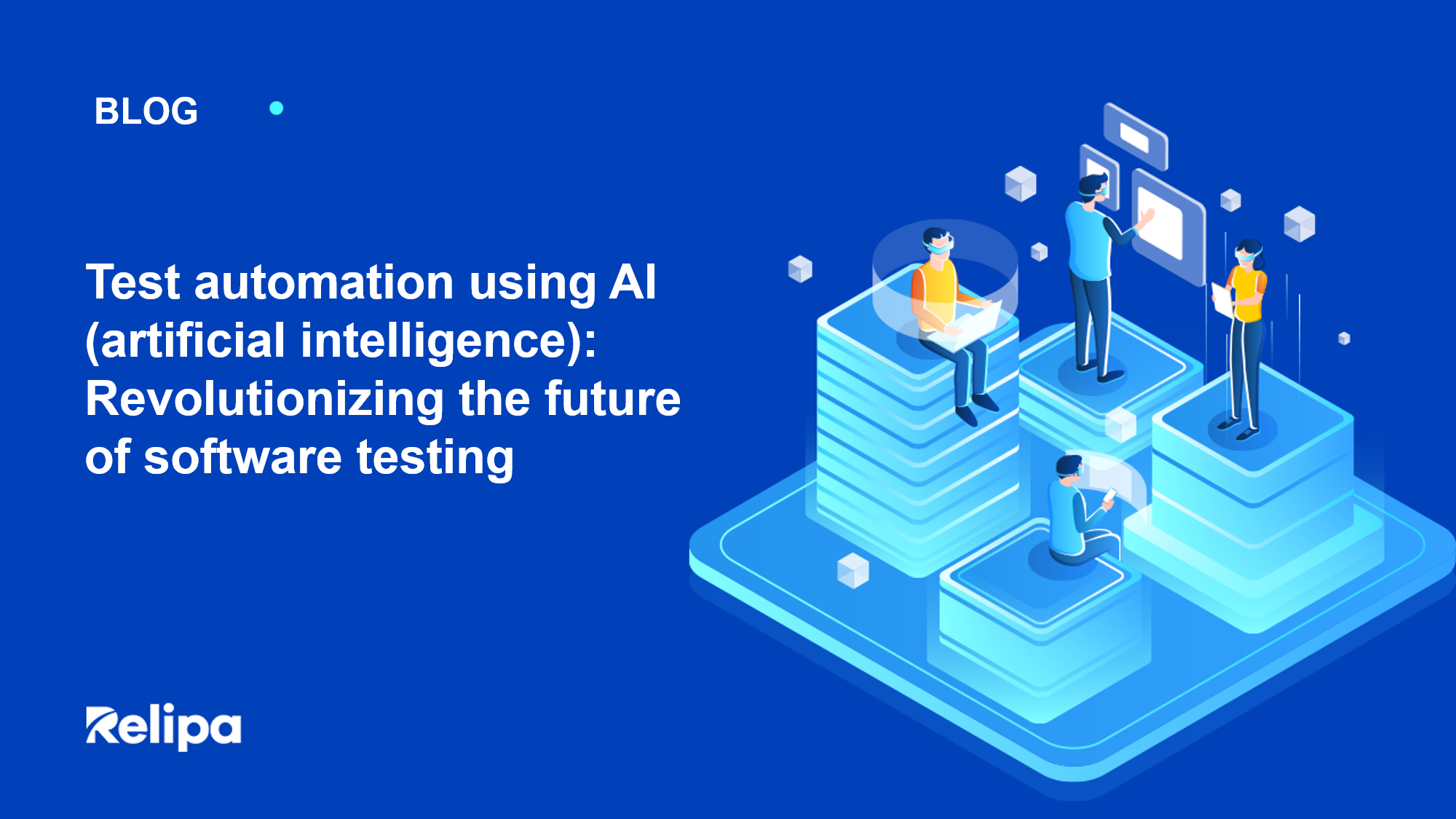 Test Automation Using AI: Revolutionizing The Future Of Software Testing