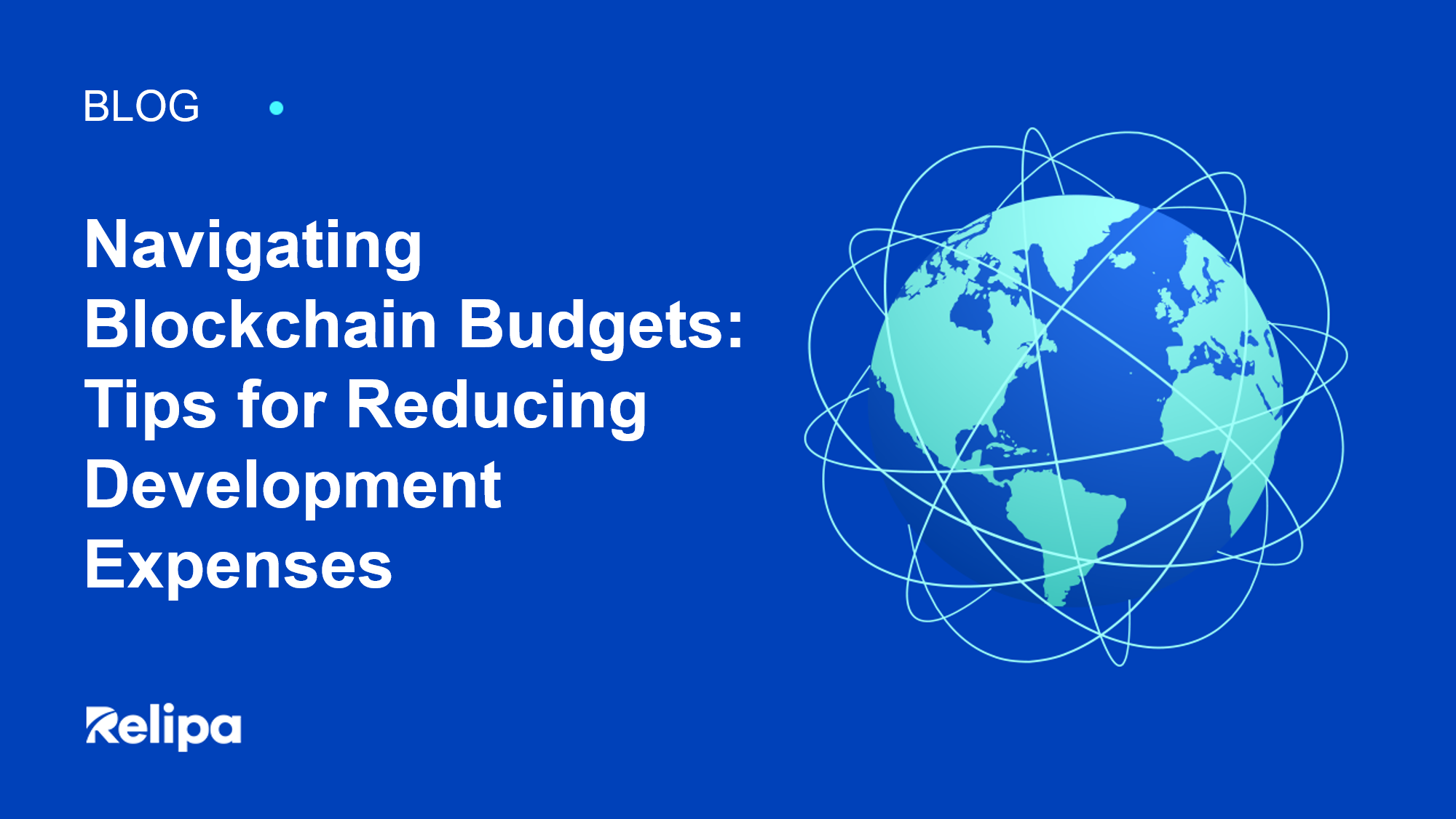 Navigating Blockchain Budgets: Tips For Reducing Development Expenses