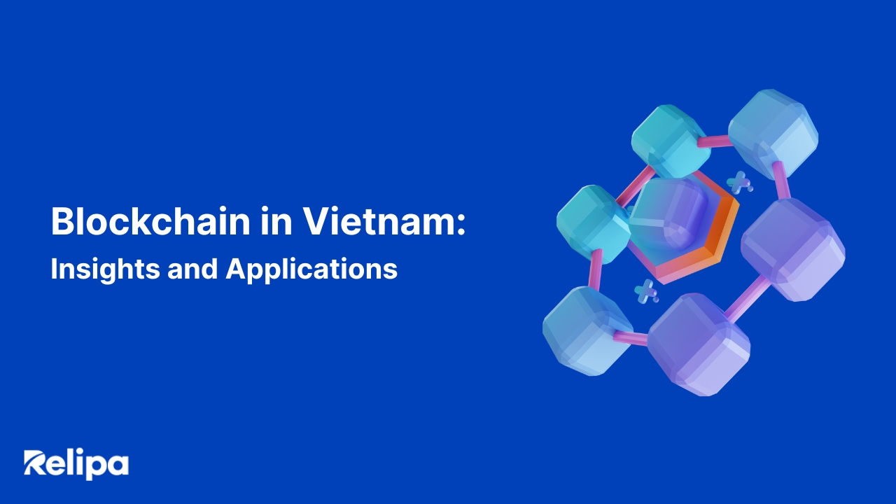 Blockchain in Vietnam: Insights and Applications