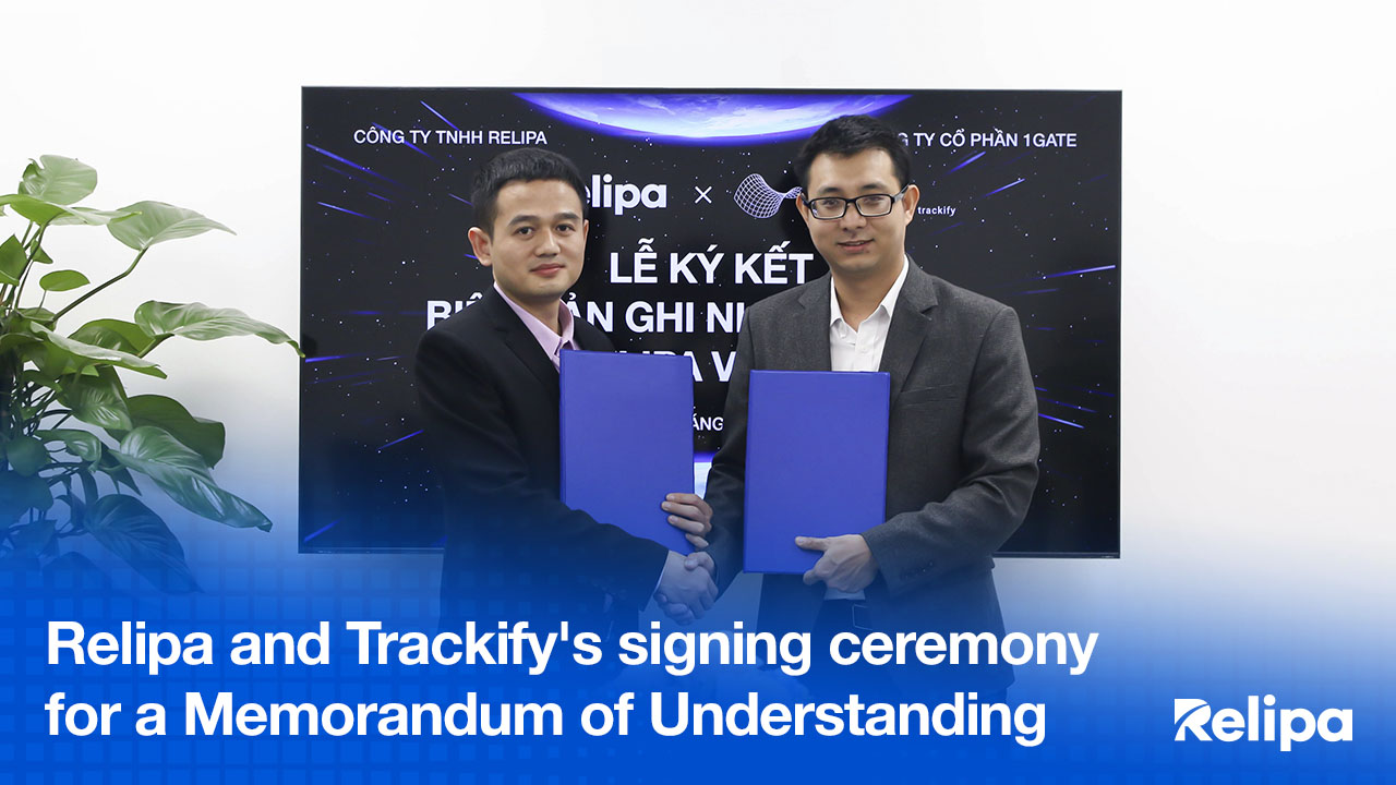 Relipa and Trackify’s signing ceremony for a Memorandum of Understanding