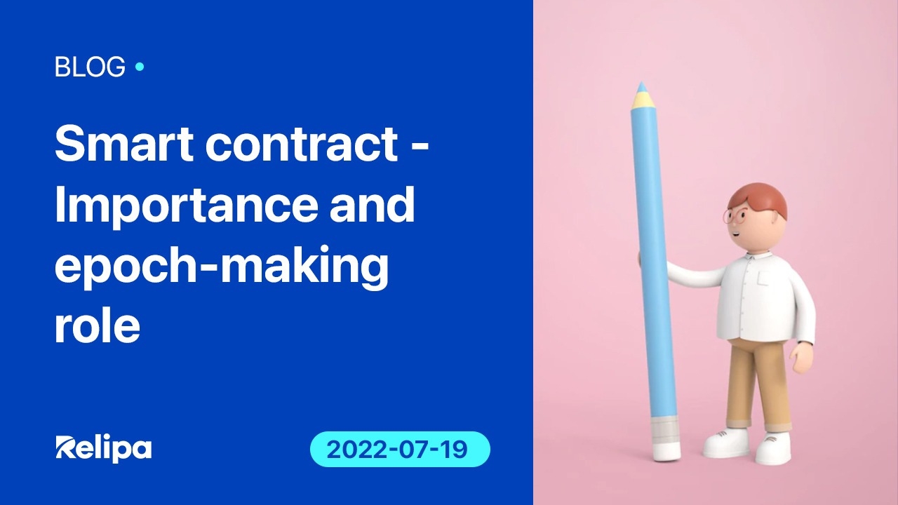 Smart Contract – Importance And Epoch-making Role!