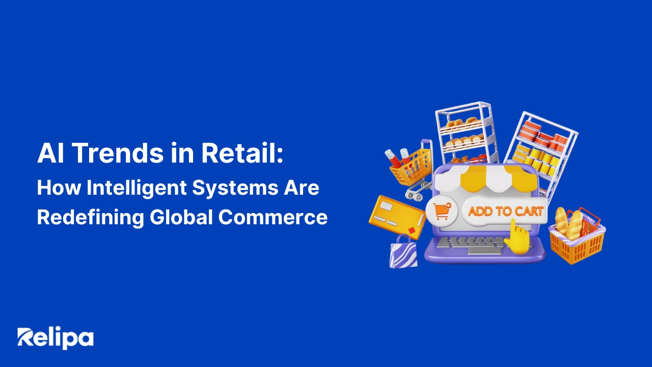 Top AI Trends In Retail in 2026: How Intelligent Systems Are Redefining Global Commerce